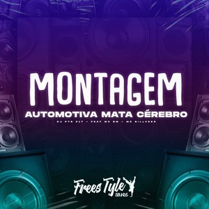 Montagem Automotiva Mata Cérebro (Explicit)