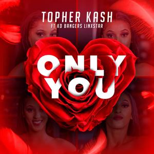 Only You (feat. KD Bangers & Linxstar)