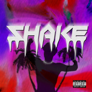 Shake (Explicit)