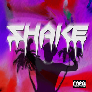 Shake (Explicit)