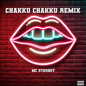 Chakku Chakku (Remix) [Explicit]