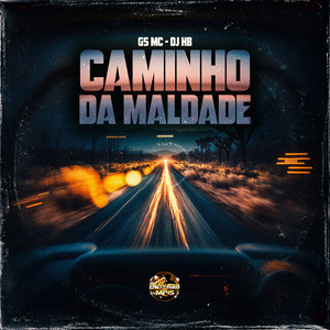 Caminho da Maldade (Explicit)