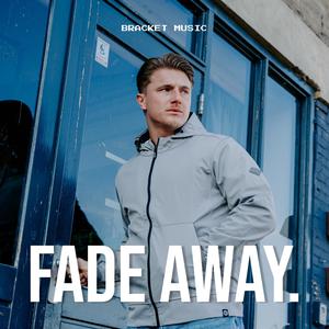 Fade Away