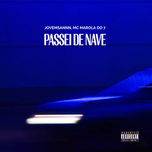 Passei de Nave (Explicit)