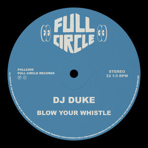 Blow Your Whistle (Death To Digifunk Mix)