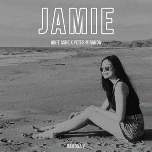 Jamie (feat. Ain't Ashe & Peter Miranda)