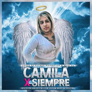 Camila X Siempre (feat. Chapo La M12, Say'mon & Maxi23)