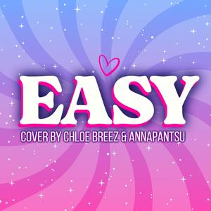 Easy (feat. Annapantsu)