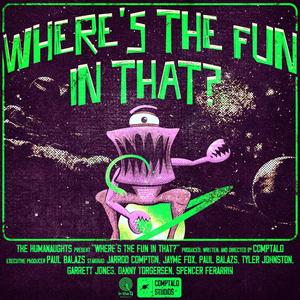 Where's The Fun In That?