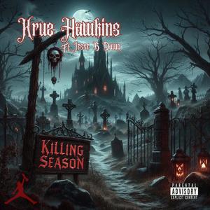 Killing Season (feat. Jesse B Dawg) (Explicit)