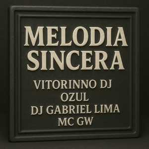 Melodia Sincera (Explicit)
