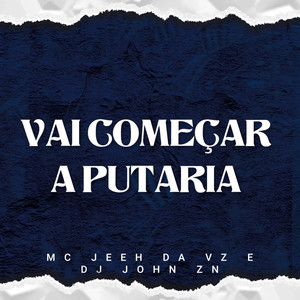 VAI COMEÇAR A PUTARIA (Explicit)