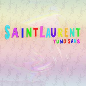 Saint Laurent (Explicit)