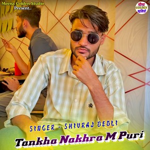 Tankha Nakhra M Puri