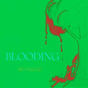 Blooding (Explicit)
