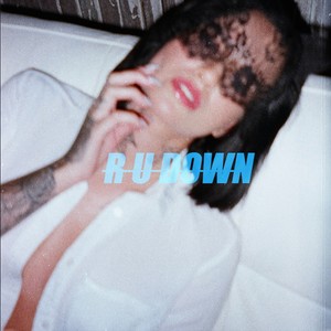 R U Down (Explicit)