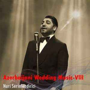 Azerbaijani Wedding Music, Vol. 8