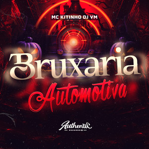 Bruxaria Automotiva (Explicit)