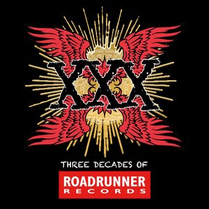 XXX: Three Decades Of Roadrunner Records (Explicit)