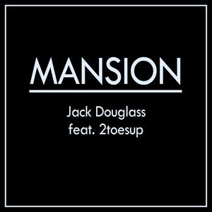 Mansion (feat. 2toesup)