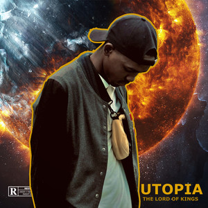 Utopia The Lord Of Kings (Explicit)