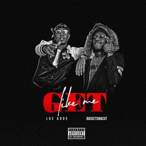 Get Like Me (Explicit)