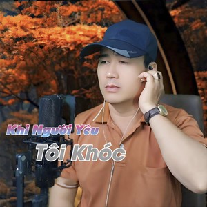 Khi Người Yêu Tôi Khóc