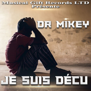 Je Suis Déçu (Explicit)