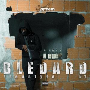 BLEDARD freestyle #1 (Explicit)