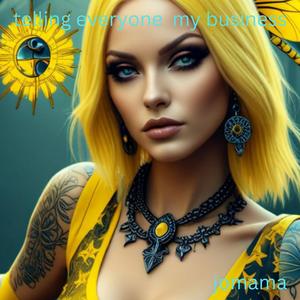 telling everyone my business (Explicit)