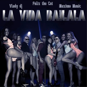 La Vida Bailala