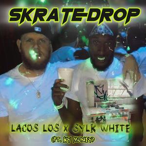 Skrate Drop (feat. Ky Money & Sylk White) (Explicit)