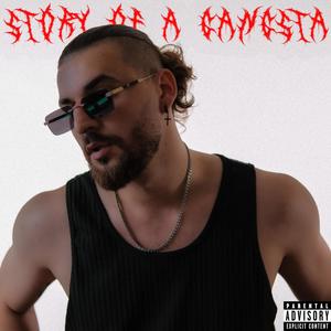 Story of a Gangsta (Explicit)