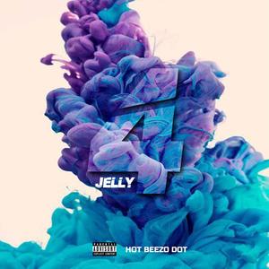 Jelly 4 (Explicit)