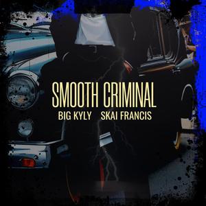 Smooth Criminal (feat. Skai Francis) (Explicit)