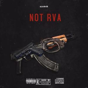 Not RVA (feat. dolo wan & lil hopout) (Explicit)