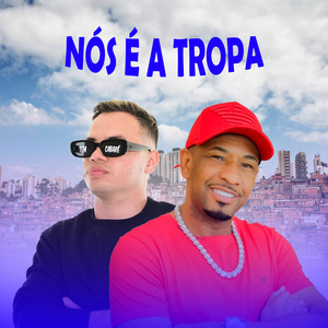 A Nossa Tropa (Explicit)