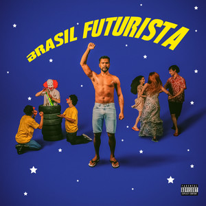 Brasil Futurista (Explicit)