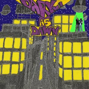 Dark as Dawn (Explicit)