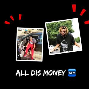 All Dis Money (Explicit)