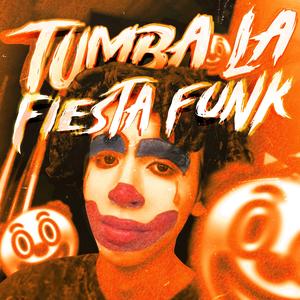 TUMBA LA FIESTA FUNK