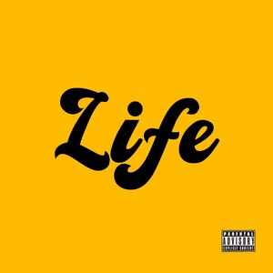 Life (Explicit)