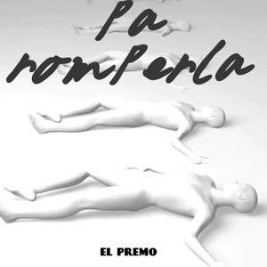 Pa Romperla (Explicit)