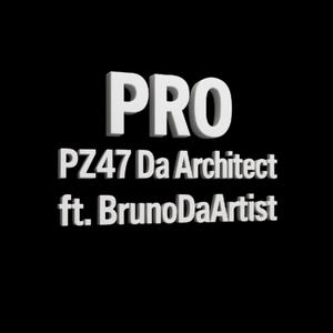 PRO (feat. Bruno Da Artist) (Explicit)