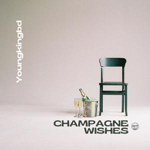 Champagne Wishes (Explicit)