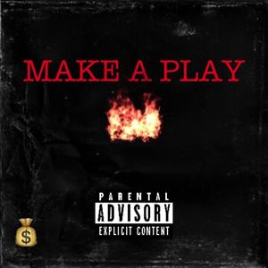 Make A Play (bonus) [Explicit]