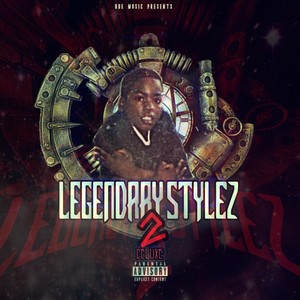 LEGENDARY STYLEZ 2 {DELUXE} (Explicit)