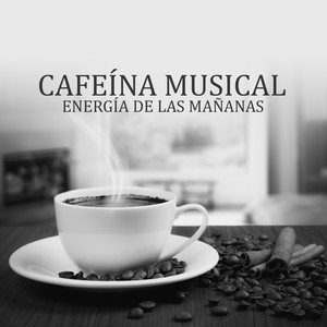 Cafeína Musical: Energía de las Mañanas