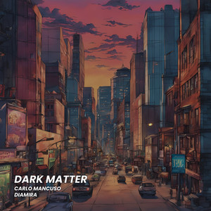 Dark Matter (feat. Diamira)