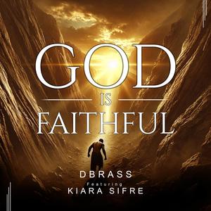 God is Faithful (feat. Kiara Sifre)
